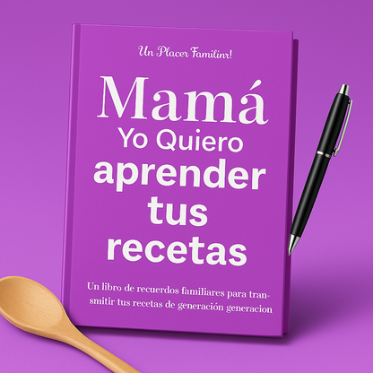 Mom, I Want Learn Your Recipe Journal (Espanol)