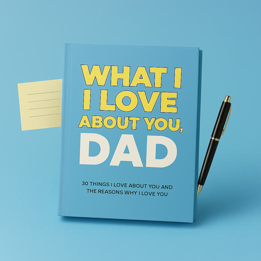 What I Love About You, Dad Journal